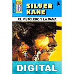 El pistolero y la dama Silver Kane