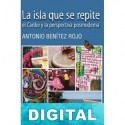 La isla que se repite Antonio Benítez Rojo