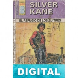 El refugio de los buitres Silver Kane