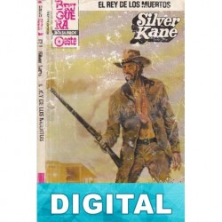 El rey de los muertos Silver Kane