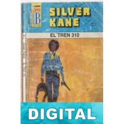 El tren 310 Silver Kane