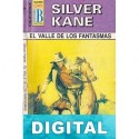 El valle de los fantasmas Silver Kane