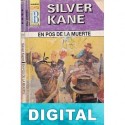 En pos de la muerte Silver Kane
