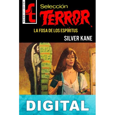 La fosa de los espíritus Silver Kane