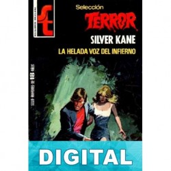 La helada voz del infierno Silver Kane