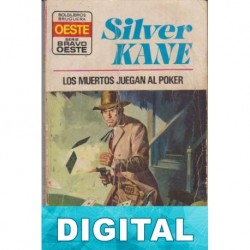 Los muertos juegan al poker Silver Kane