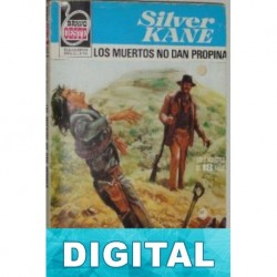 Los muertos no dan propina Silver Kane