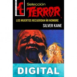 Los muertos recuerdan mi nombre Silver Kane
