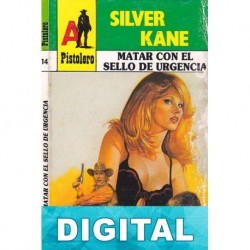 Matar con sello de urgencia Silver Kane