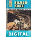 Muerto por partida doble Silver Kane