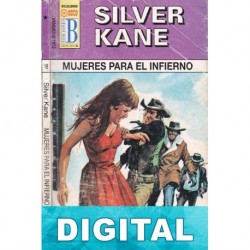 Mujeres para el infierno Silver Kane