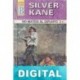 No matéis al difunto Silver Kane