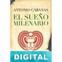 El sueño milenario Antonio Cabanas