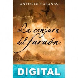 La conjura del faraón Antonio Cabanas