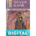 Quiero vuestras cabelleras Silver Kane
