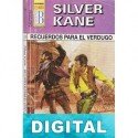 Recuerdos para el verdugo Silver Kane