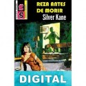 Reza antes de morir Silver Kane
