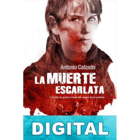 La muerte escarlata Antonio Calzado