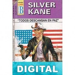 Todos descansan en paz Silver Kane