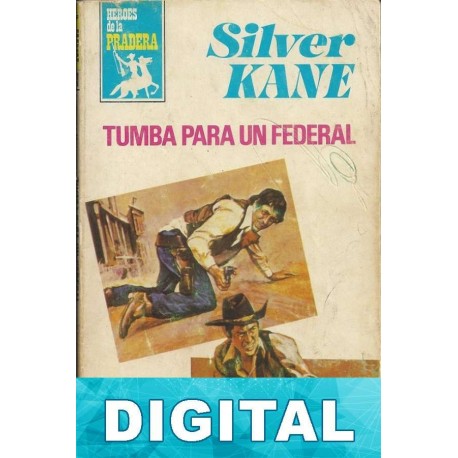 Tumba para un federal Silver Kane