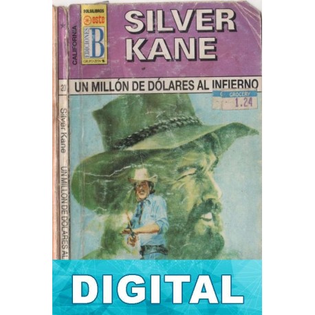 Un millón de dólares al infierno Silver Kane