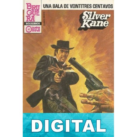 Una bala de veintitrés centavos Silver Kane