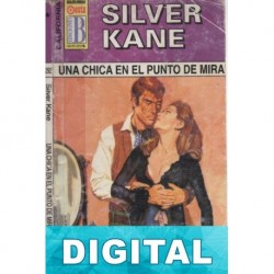 Una chica en el punto de mira Silver Kane