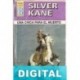 Una chica para el muerto Silver Kane