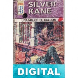 Una mujer de saloon Silver Kane