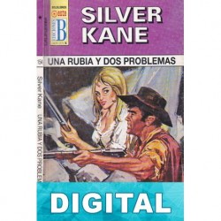 Una rubia y dos problemas Silver Kane