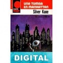 Una tumba en Manhattan Silver Kane