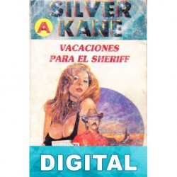 Vacaciones para el sheriff Silver Kane