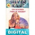 Vacaciones para el sheriff Silver Kane