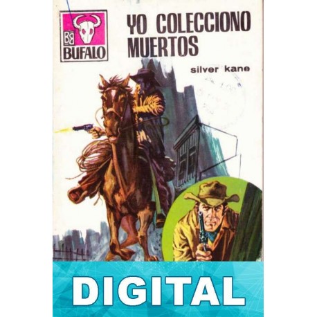 Yo colecciono muertos Silver Kane