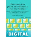 Puntuación para escritores y no escritores Silvia Adela Kohan