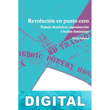 Revolución en punto cero Silvia Federici