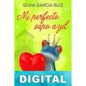 Mi perfecto sapo azul Silvia García Ruiz