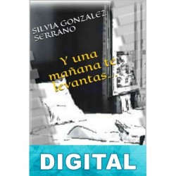 Y una mañana te levantas… Silvia González Serrano
