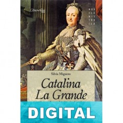 Catalina la Grande. El poder de la lujuria Silvia Miguens
