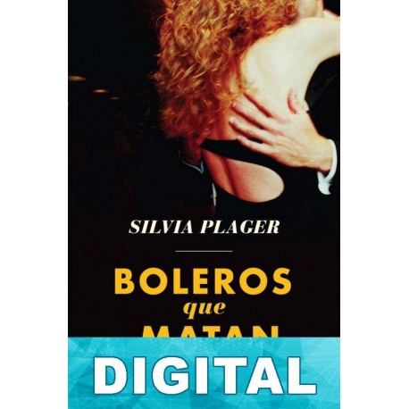 Boleros que matan Silvia Plager