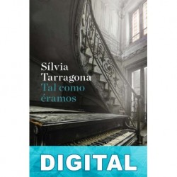 Tal como éramos Sílvia Tarragona