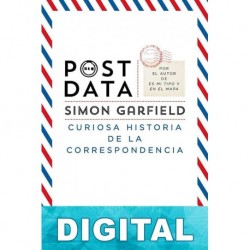 Postdata. Curiosa historia de la correspondencia Simon Garfield