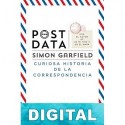 Postdata. Curiosa historia de la correspondencia Simon Garfield