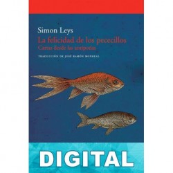 La felicidad de los pececillos Simon Leys