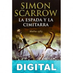 La espada y la cimitarra Simon Scarrow