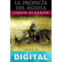 La profecía del águila Simon Scarrow