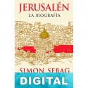 Jerusalén: la biografía Simon Sebag Montefiore