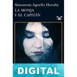 La monja y el capitán Simonetta Agnello Hornby