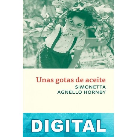 Unas gotas de aceite Simonetta Agnello Hornby