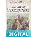 La tierra incomparable Antonio Dal Masetto